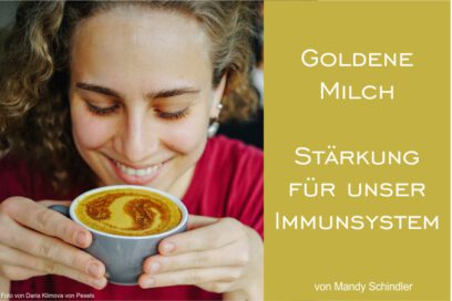 Goldene Milch – Das Immunsystem stärken